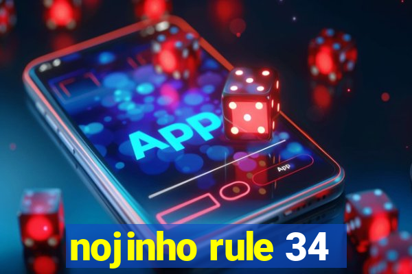 nojinho rule 34
